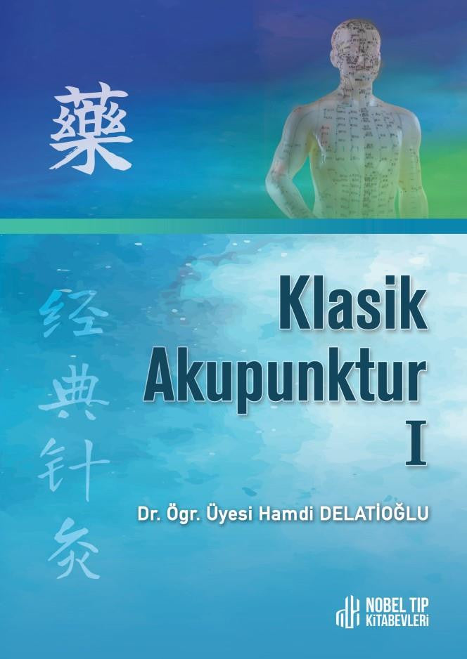Nobel Tıp Kitabevleri Klasik Akupunktur 1 kitap kapağı