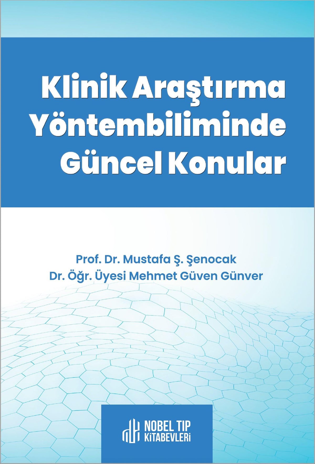Klinik Araştırma Yöntembiliminde Güncel Konular kitap kapağı