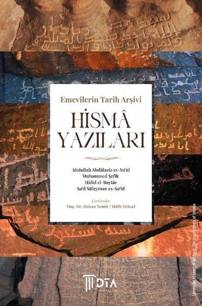 Emevilerin Tarih Arşivi Hisma Yazıları | DTA Yayıncılık (İnce Kapak) - Resim 1