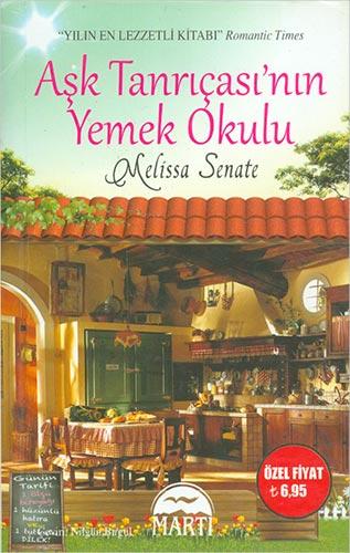 Aşk Tanrıçası’nın Yemek Okulu - Melissa Senate - Martı Yayınları - Resim 1