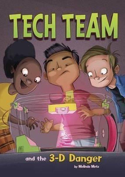 Tech Team and the 3-D Danger | Raintree (İnce Kapak) - Resim 1