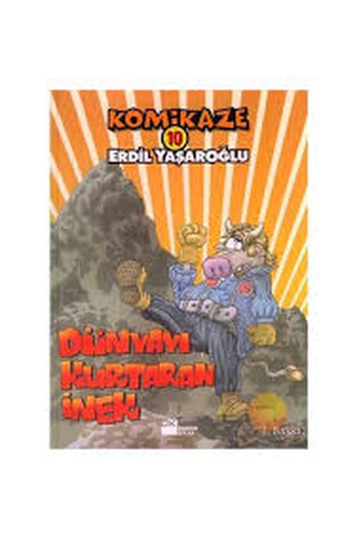 Komikaze 10 Dünyayı Kurtaran İnek / Erdil Yaşaroğlu kitap kapağı