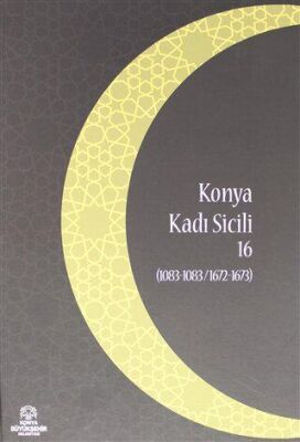 Konya Kadı Sicili 16 - Ayşe Yürekli Tutar kitap kapağı