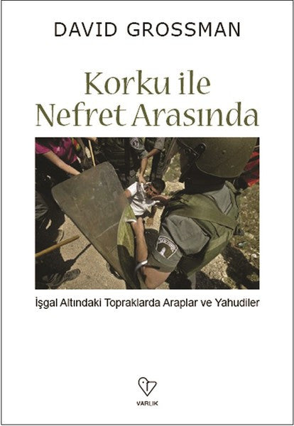 Korku ile Nefret Arasında - David Grossman kitap kapağı