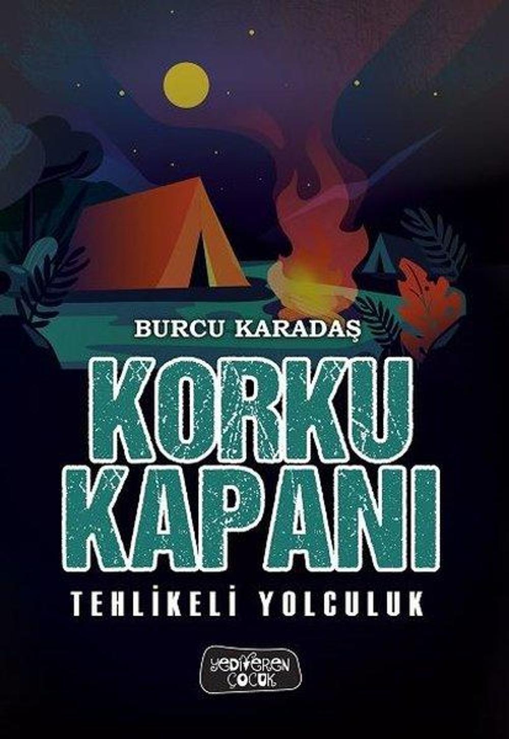 Korku Kapanı-Tehlikeli Yolculuk | Yediveren Çocuk