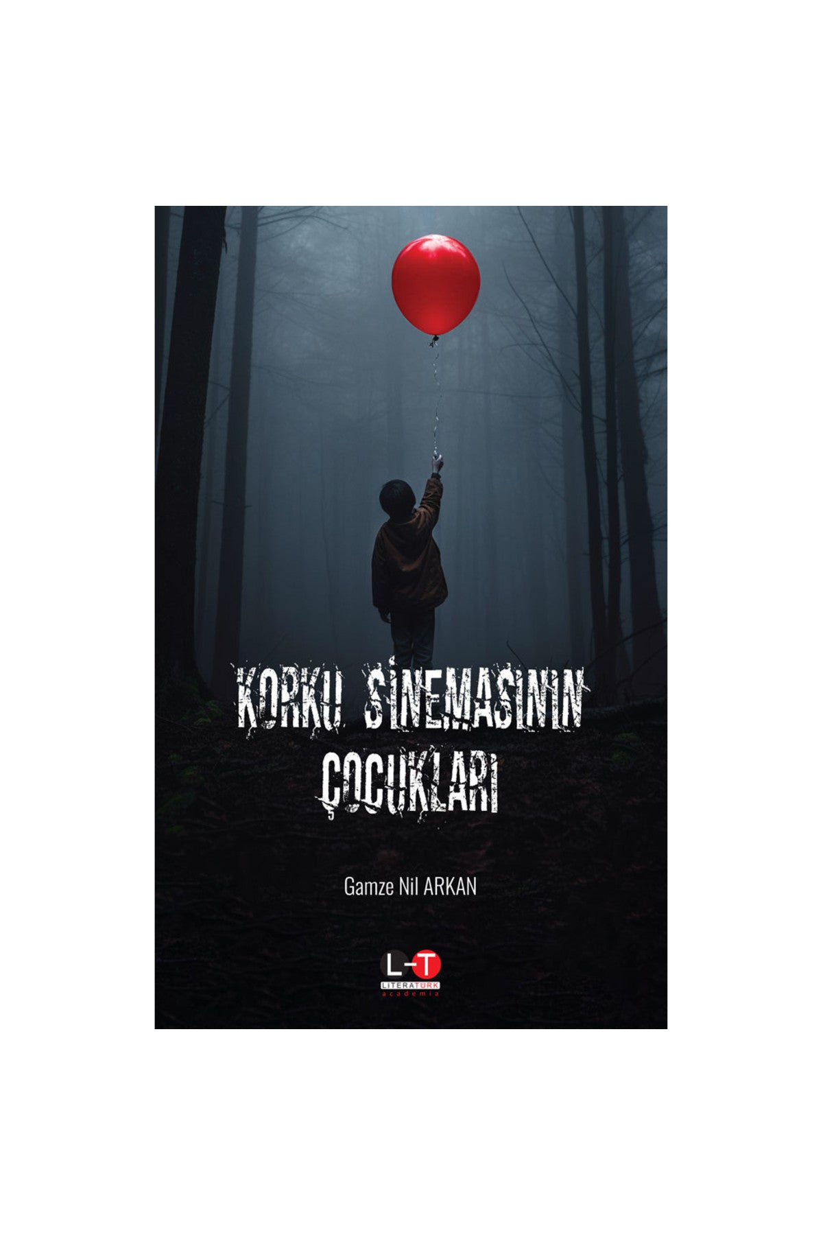 Korku Sinemasının Çocukları / Gamze Nil Arkan - Nil Arkan kitap kapağı