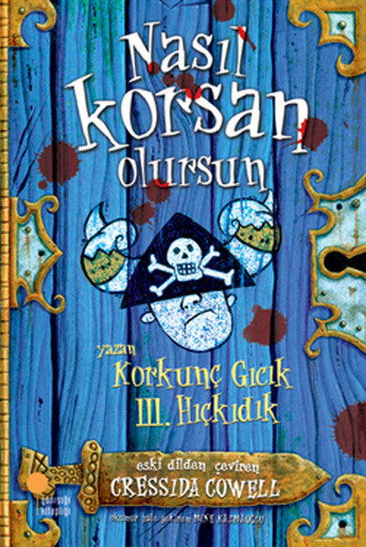 Korkunç Gıcık III. Hıçkıdık - Nasıl Korsan Olursun - Cressida Cowell kitap kapağı