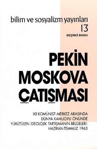 Pekin Moskova Çatışması | Bilim ve Sosyalizm Yayınları (Ciltsiz) - Resim 1