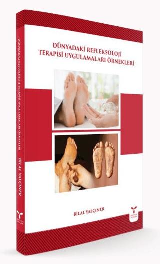 Dünyadaki Refleksoloji Terapisi Uygulamaları Örnekleri | Umuttepe Yayınları (Ciltsiz) - Resim 1