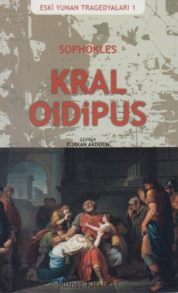 Kral Oidipus / Eski Yunan Tragedyaları -1 - Sophokles kitap kapağı