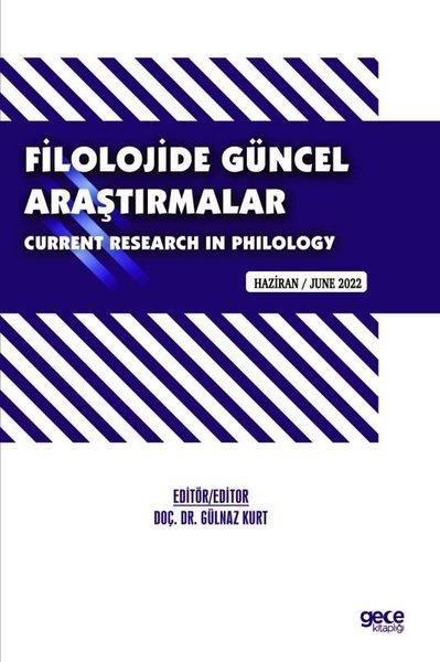 Filolojide Güncel Araştırmalar-Current Research in Philology - Haziran 2022 | Gece Kitaplığı (İnce Kapak) - Resim 1