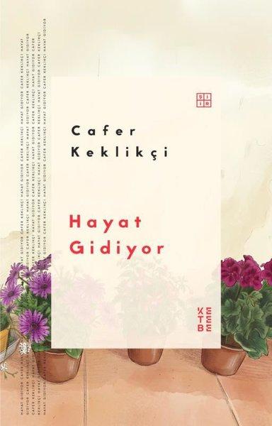 Hayat Gidiyor | Ketebe (İnce Kapak) - Resim 1