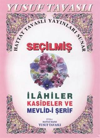 Seçilmiş İlahiler - Kasideler ve Mevlid-i Şerif (D24) | Tavaslı Yayınları (Ciltsiz) - Resim 1