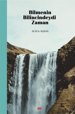 Bilmenin Bilincindeydi Zaman