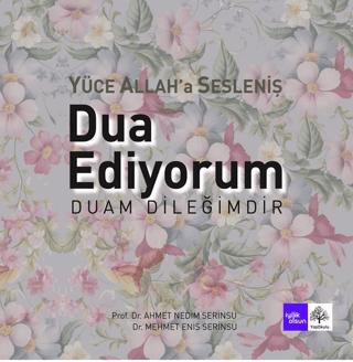 Dua Ediyorum Duam Dileğimdir