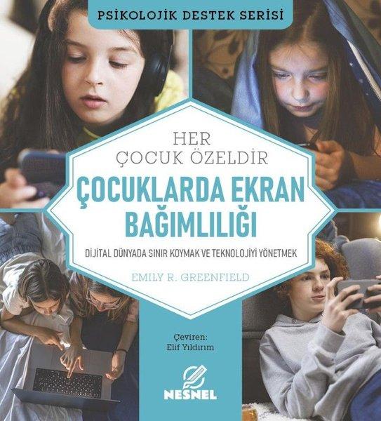 Çocuklarda Ekran Bağımlılığı - Psikolojik Destek Serisi | Nesnel Yayınları (İnce Kapak) - Resim 1