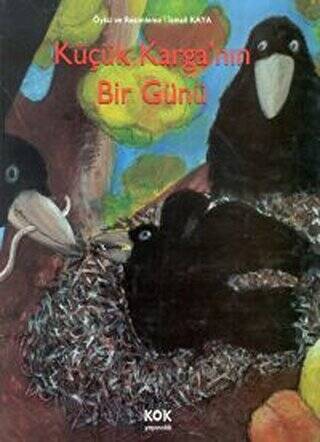 Küçük Karganın Bir Günü - İsmail Kaya kitap kapağı