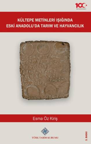 Kültepe Metinleri Işığında Eski Anadolu`da Tarım ve Hayvancılık - Esra Öz kitap kapağı