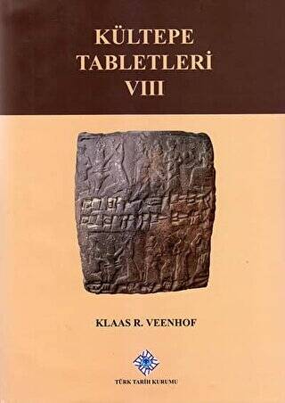 Kültepe Tablerleri - 8 - Klaas R. Veenhof kitap kapağı