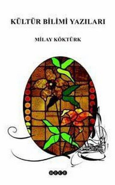 Kültür Bilimi Yazıları - Milay Köktürk kitap kapağı