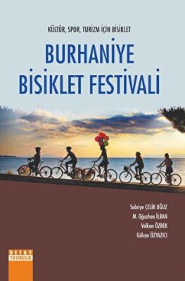Kültür, Spor, Turizm İçin Bisiklet Burhaniye Bisiklet Festivali - Sabriye Çelik Uğuz kitap kapağı