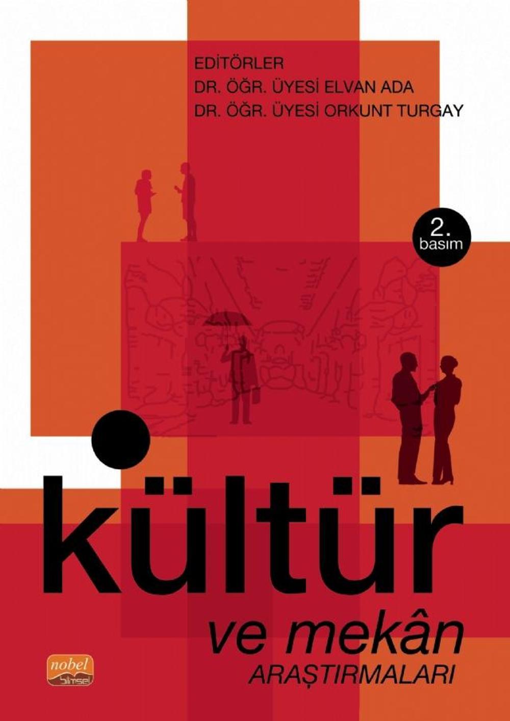 Kültür ve Mekân Araştırmaları | Nobel Bilimsel Eserler
