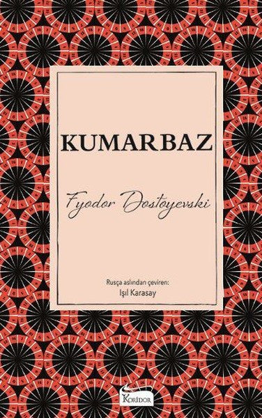 Kumarbaz - Fyodor Mihayloviç Dostoyevski kitap kapağı