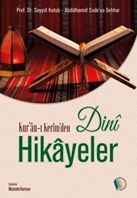 Kur`an-ı Kerim`den Dini Hikayeler - Abdülhamid Cude`es Sehhar kitap kapağı