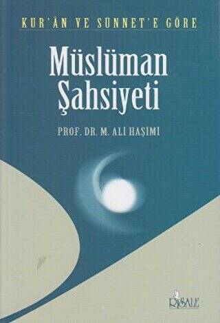 Kur'an ve Sünnet'e Göre Müslüman Şahsiyeti - Prof. Dr. M. Ali Haşimi kitap kapağı