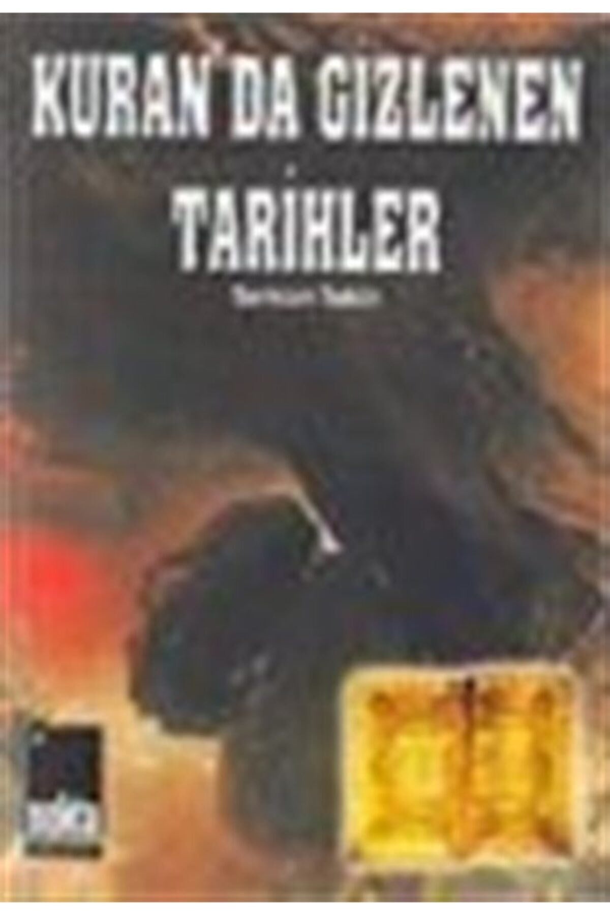 Kuran'Da Gizlenen Tarihler - Serkan Tekin kitap kapağı