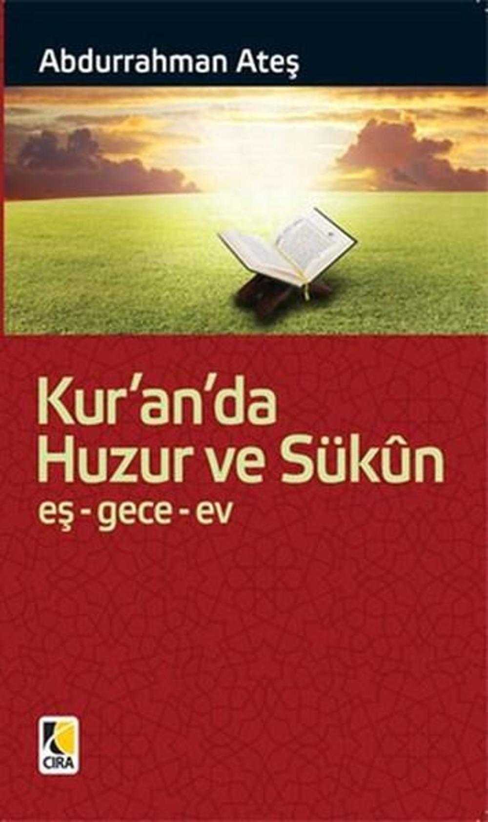Kur'an'da Huzur ve Sükun | Çıra Yayınları