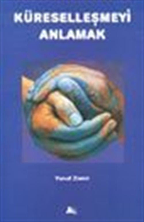 Küreselleşmeyi Anlamak - Yusuf Zamir kitap kapağı