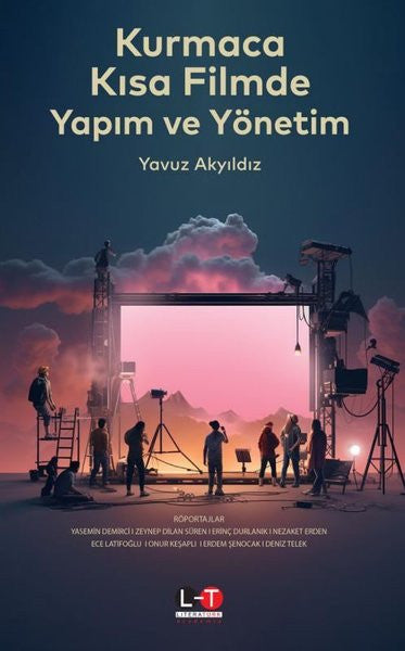 Kurmaca Kısa Filmde Yapım ve Yönetim - Yavuz Akyıldız kitap kapağı