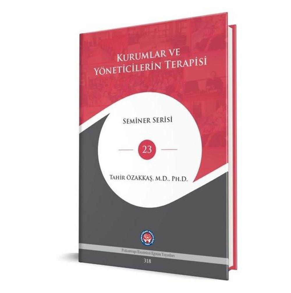 Kurumlar ve Yöneticilerin Terapisi - Seminer Serisi 23 | Psikoterapi Enstitüsü