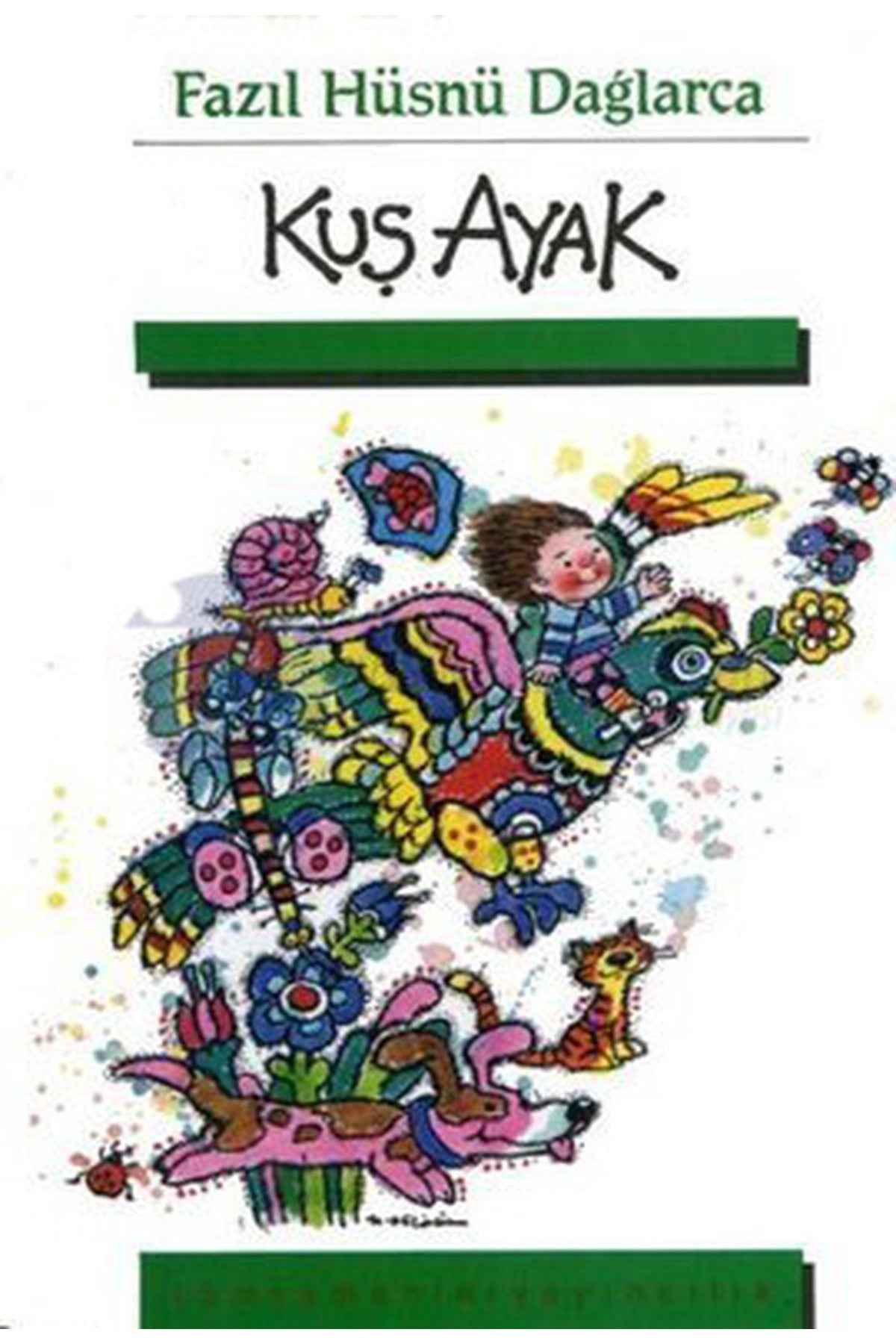 Kuş Ayak - Fazıl Hüsnü Dağlarca - Fazıl Hüsnü Dağlarca kitap kapağı