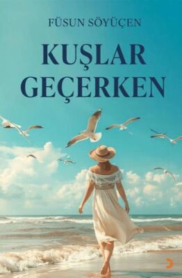 Kuşlar Geçerken - Füsun Söyüçen kitap kapağı