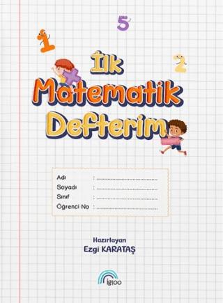 İlk Matematik Defterim | İgloo Yayınevi (Ciltsiz) - Resim 1
