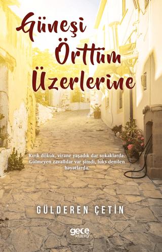 Güneşi Örttüm Üzerlerine
