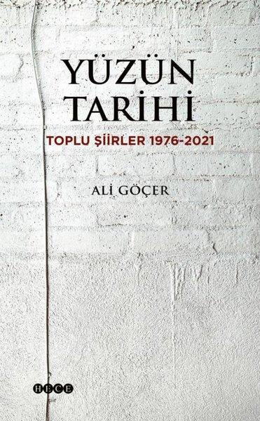 Yüzün Tarihi: Toplu Şiirler 1976 - 2021 | Hece Yayınları (İnce Kapak) - Resim 1