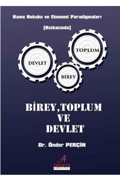 Birey Toplum ve Devlet | Astana Yayınları (İnce Kapak) - Resim 1