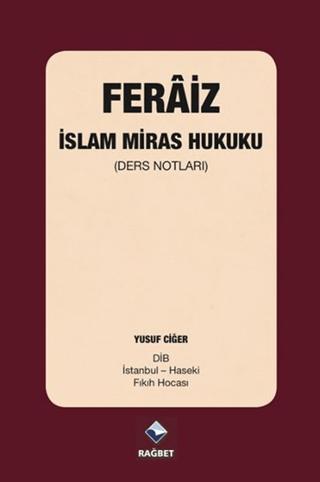Feraiz - İslam Miras Hukuku | Rağbet Yayınları (Ciltsiz) - Resim 1