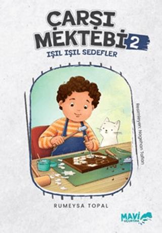 Çarşı Mektebi 2 - Işıl Işıl Sedefler | Mavi Uçurtma Yayınları (Ciltsiz) - Resim 1