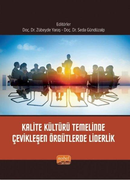 Kalite Kültürü Temelinde Çevikleşen Örgütlerde Liderlik | Nobel Bilimsel Eserler (İnce Kapak) - Resim 1