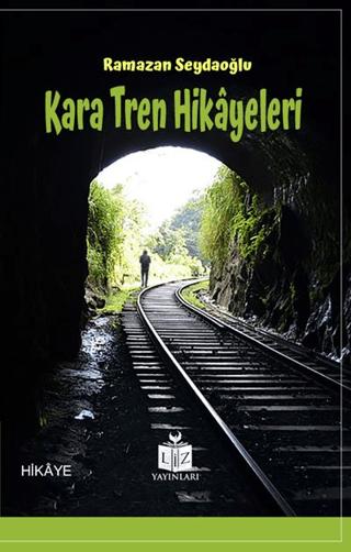 Kara Tren Hikayeleri