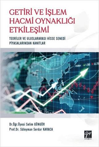 Getiri ve İşlem Hacmi Oynaklığı Etkileşimi | Gazi Kitabevi (Ciltsiz) - Resim 1