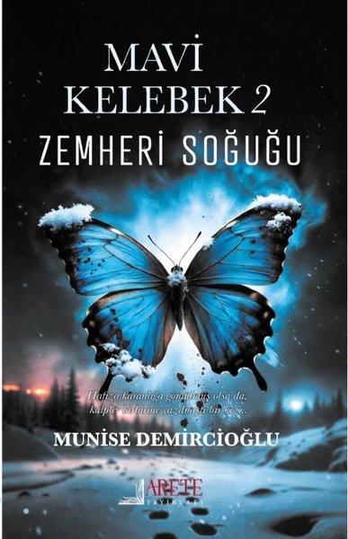 Mavi Kelebek 2 - Zemheri Soğuğu | Arete Yayınları (İnce Kapak) - Resim 1