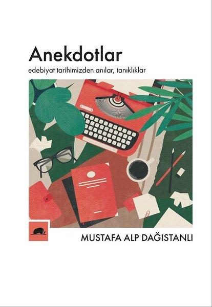 Anekdotlar-Edebiyat Tarihimizden Anılar Tanıklıklar | Kolektif Kitap (İnce Kapak) - Resim 1