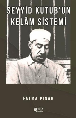 Seyyid Kutub'un Kelam Sistemi | Gece Kitaplığı (Ciltsiz) - Resim 1