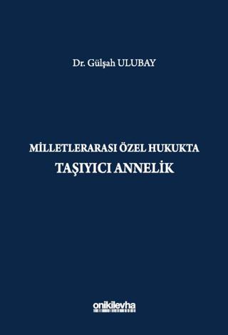 Milletlerarası Özel Hukukta Taşıyıcı Annelik | On İki Levha Yayınları (Ciltsiz) - Resim 1