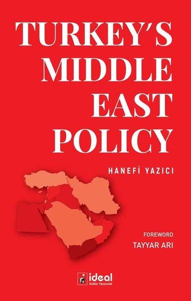 Turkey's Middle East Policy | İdeal Kültür Yayıncılık (İnce Kapak) - Resim 1